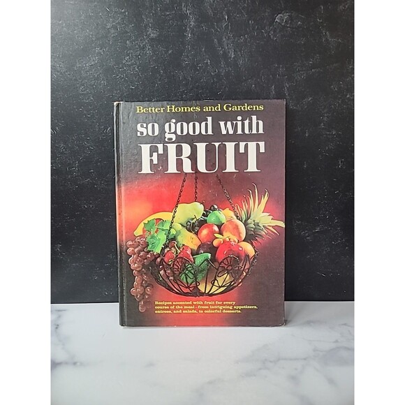 Better Homes And Gardens So Good With Fruit Book - Picture 1 of 10